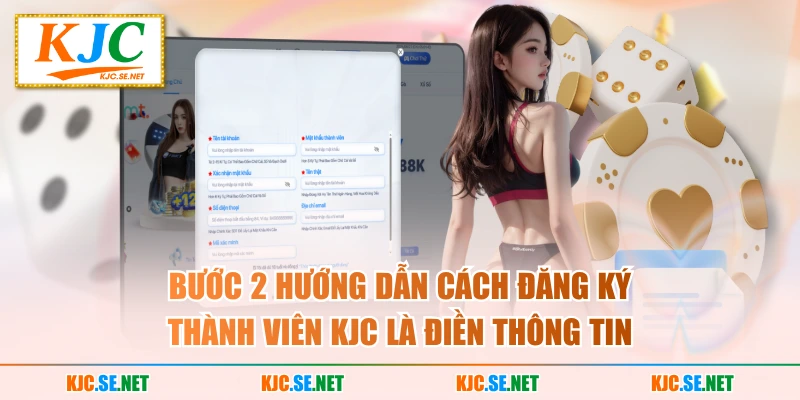 Bước 2 hướng dẫn cách đăng ký thành viên KJC là điền thông tin