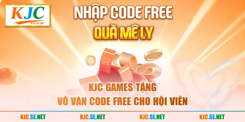 KJC Games tặng vô vàn code free cho hội viên