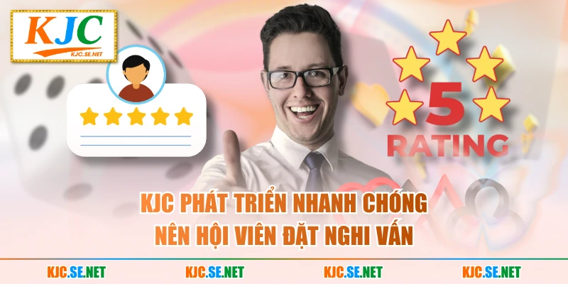 KJC phát triển nhanh chóng nên hội viên đặt nghi vấn