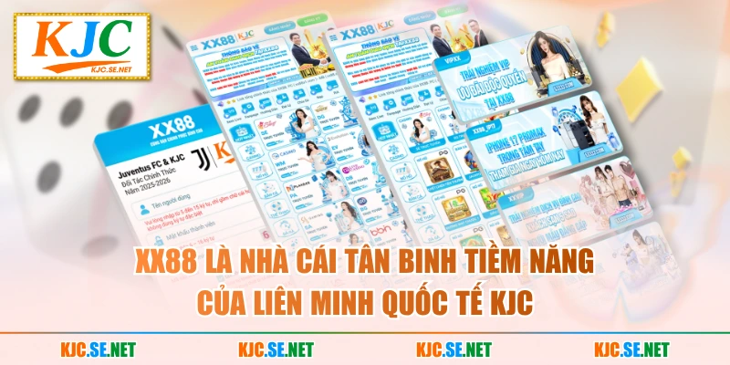 XX88 là nhà cái tân binh tiềm năng của Liên minh quốc tế KJC
